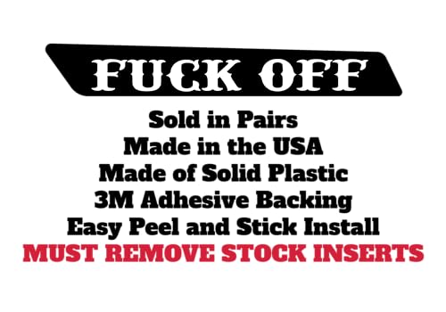 Kustom Cycle Parts Fuck Off Saddlebag Inserts! Sold in pairs. Fits Harley Davidson Touring Models. Street Glides Road Glides Road King Ultra Eletra Glide. Made in USA (2014 and Newer Touring) - style: 2014 and Newer Touring