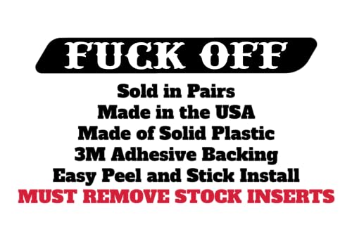 Kustom Cycle Parts Fuck Off Saddlebag Inserts! Sold in pairs. Fits Harley Davidson Touring Models. Street Glides Road Glides Road King Ultra Eletra Glide. Made in USA (2013 and Older Touring) - style: 2013 and Older Touring