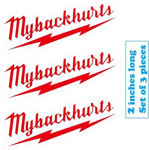 My Back Hurts Funny Vinyl Sticker Decal, 3pcs, 2 Inches - for Builder Electrician Construction Welder Carpenter, Car, Laptop, Motorcycle or Any Smooth Surface - size: 2in