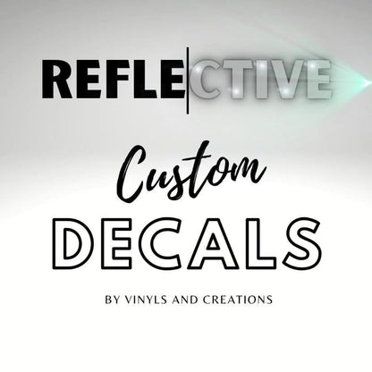 Custom High Grade Reflective Vinyl Lettering Decals, Size Font & Color Options