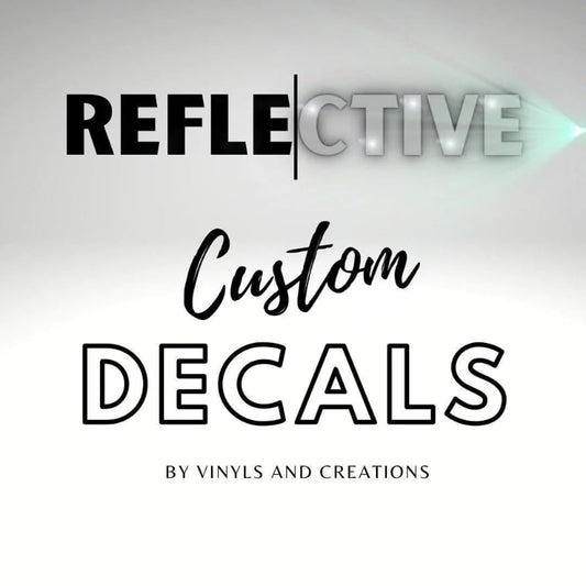 Custom High Grade Reflective Vinyl Lettering Decals, Size Font & Color Options