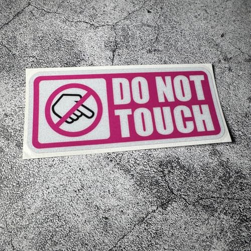 Warning DO NOT Touch Graphic Car Stickers Auto Winodow Tape Machine Workshop Caution Decals (4, B Pink) - color: B Pink